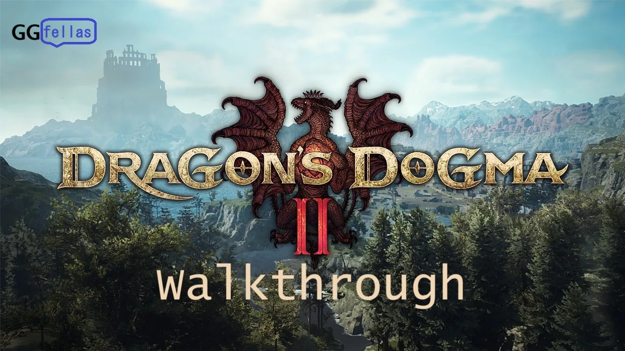 Dragon's Dogma 2 walkthrough